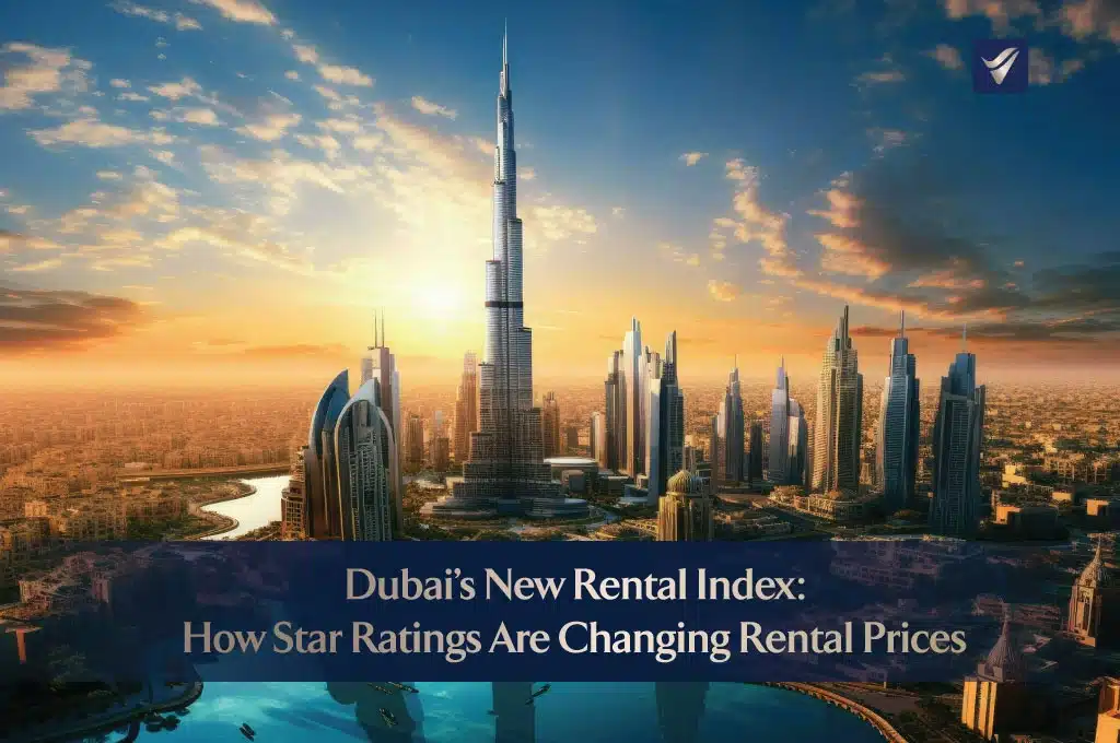 Dubai’s New Rental Index: How Star Ratings Are Changing Rental Prices ...