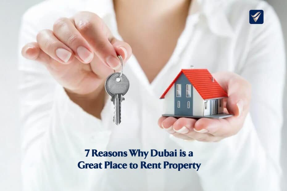 Dubai is a Great Place to Rent Property