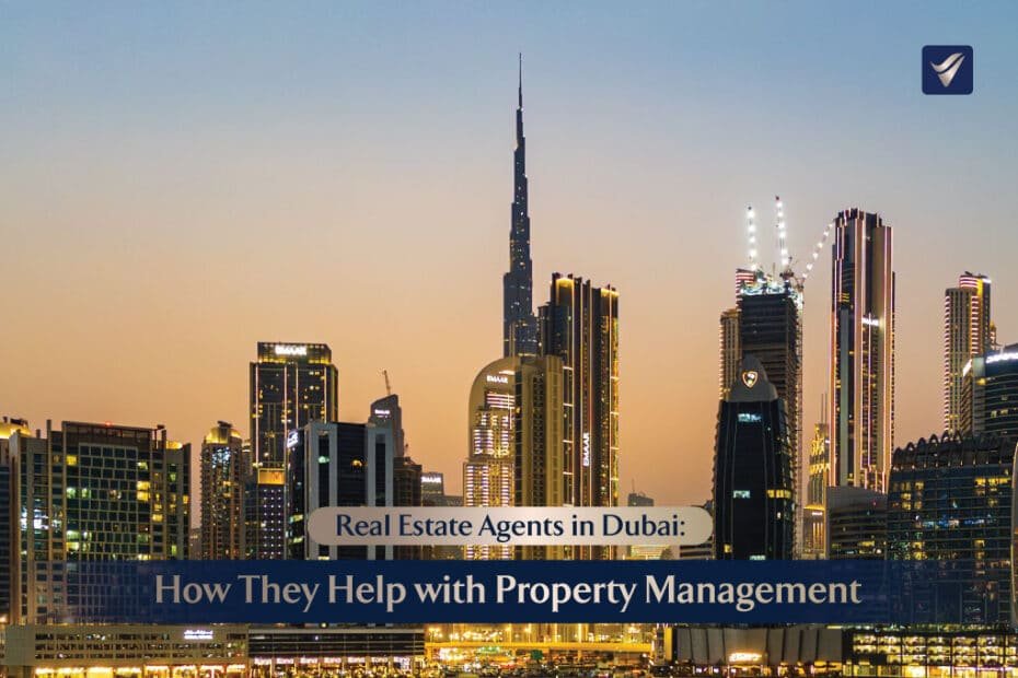 Real Estate Agents in Dubai