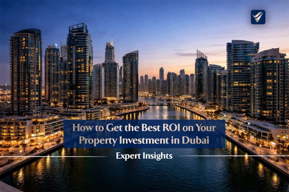 Best ROI on Your Property Investment in Dubai